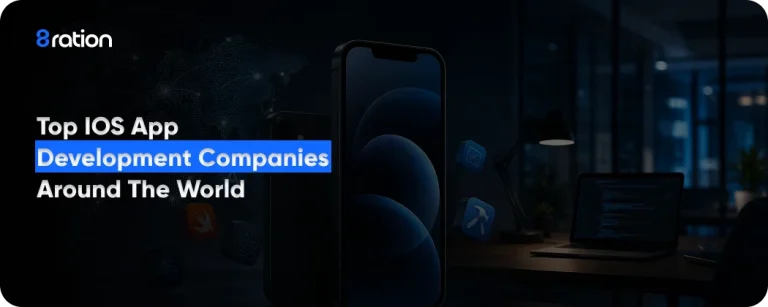 Top iOS App Development Companies Around the World