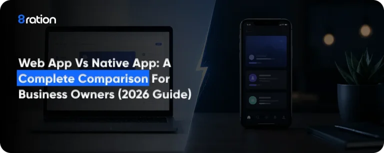 Web App vs Native App A Complete Comparison for Business Owners (2026 Guide)