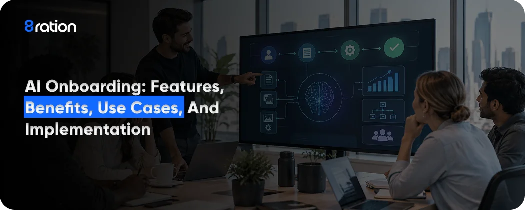 AI Onboarding Features, Benefits, Use Cases, and Implementation