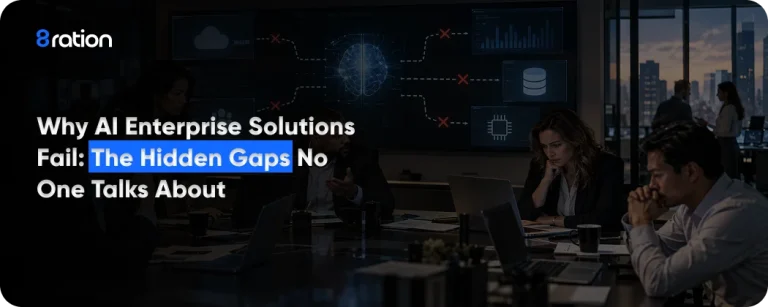 Why AI Enterprise Solutions Fail The Hidden Gaps No One Talks About